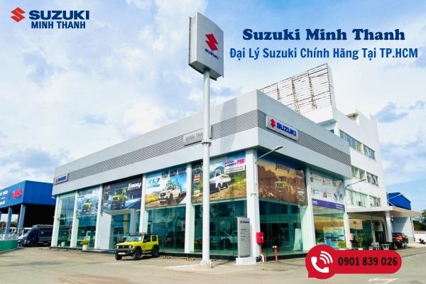 SUZUKI MINH THANH: MUA XE TẠI ĐẠI LÝ SUZUKI CHÍNH HÃNG TẠI TP. HCM 