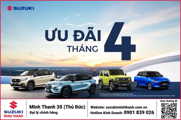Ưu Đãi Tháng 04-2026: Ưu đãi mở lối, hành trình rộng mở cùng Suzuki Minh Thanh